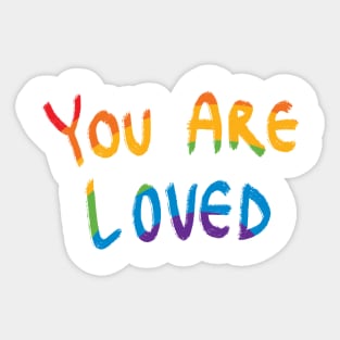 You Are Loved Rainbow Sticker